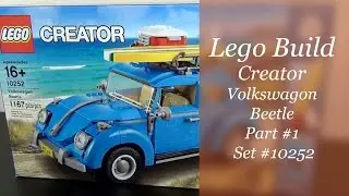 Let's Build - LEGO Creator Volkswagen Beetle Set #10252 - Part 1