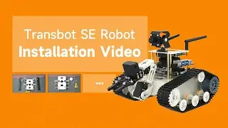 Transbot SE Installation Video-18