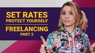 Freelance Tips : How to Set Rates, Contracts & Payment Terms | How to Become a Freelancer Part 2
