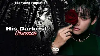 Его самая мрачная одержимость - фанфик про Тэхёна #фанфик #ff #taehyung #viral