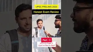 Know how was the UPSC 25 May 2025 GS & CSAT Paper?