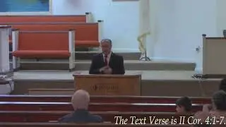Bro. Ralph Nagel - Sunday  Evening - 4/16/2023 - II Cor. 4:1-7 -