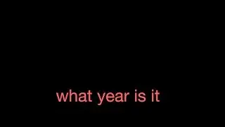 what year is it