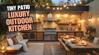 Превратите свой крошечный внутренний дворик в роскошную летнюю кухню (лайфхаки по экономии места!)