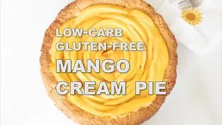 Low-Carb, Gluten-Free Mango Cream Pie: Lift Your Mood