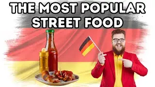 The Most Popular Street Food in Berlin, Germany