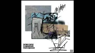 Die VLONE - DorkDog X  Ca$hious X Tony $eeker