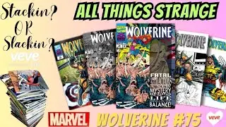 Stackin'? 📚 Or Slackin'? ⛔️ Wolverine #75 FA Wolverine's Bone Claws #veve #marvel #comics