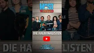 Die ersten 6 Rebell's Most Wanted Halbfinalisten!
