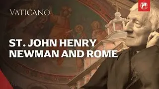 Walking in the Footsteps of St. John Henry Newman: A Pilgrimage Through Rome | EWTN Vaticano