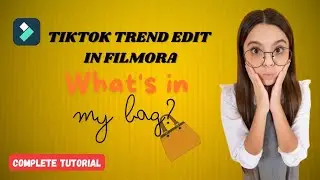 Filmora Application | TikTok Trends Edit Tutorials Series
