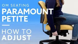 How To: OM Seating Paramount Petite Office Chair Adjustment Guide