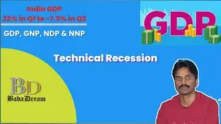 GDP and  GNP |Technical recession | India Q1 & Q2 GDP result| BadaDream