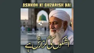 Ashkon Ki Guzarish Hai