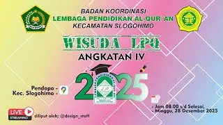 WISUDA SANTRI ANGKATAN IV bersama BADKO LPQ Kec. Slogohimo///diliput oleh@design.staff
