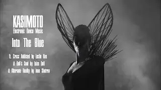 KASIMOTO - Into The Blue (ft. Cross Addicted, Doll&acute;s Soul & Alternate Reality)