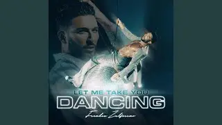 Let Me Take You Dancing