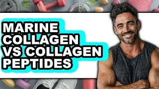 Marine Collagen vs Collagen Peptides - Which is Better?