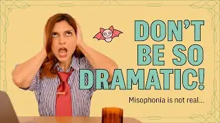 Why Misophonia Isn't Taken Seriously