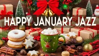 January Jazz ~ Positive Coffee Jazz Flow & Refined Bossa Nova for Bright Focus. 🎶