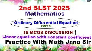 WBSSC # ODE # PART 5 # LINEAR EQUATION WITH CONSTANT COEFFICIENT # SLST 2025
