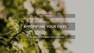 Appointing Your Days - The Book of Mysteries (Day 5) - 05/01/2026