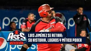ASES ⚾️ | Se retira LUIS JIMÉNEZ, el orgullo de BOBARE: su historia, logros y mítico poder | Ep. 8