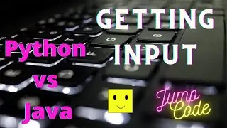 Learn to get input in 4 minutes | Python vs Java | JumpCode