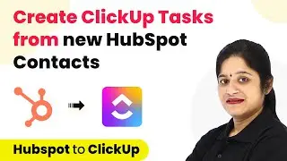 How to Create ClickUp Tasks from new HubSpot Contacts - Hubspot Clickup Integration