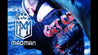 GET OUT OF MY WAY - MADMAN COLLECTION - OVERHIT TEAM - SIKOŃSKI 