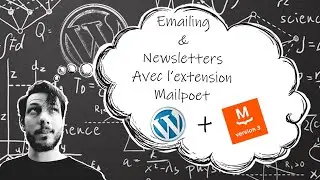 Tuto Wordpress Emailing avec MailPoet 3