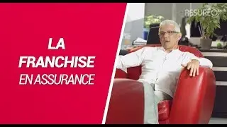 Qu'est ce que la franchise en assurance  | Assur&eacute;o