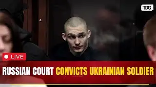 Russia-Ukraine War Live : Russian Military Court Hands Long Prison Sentences to Ukrainian Soldiers