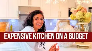 How to Make Your KITCHEN Look EXPENSIVE on a BUDGET