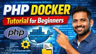 PHP Docker Tutorial for Beginners | Run PHP in Docker Step by Step