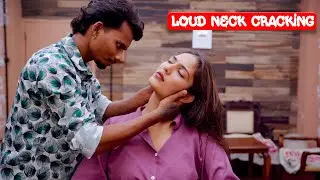 Loud Neck Cracking ASMR by Master Cracker | Satisfying Bone Pops & Indian Massage