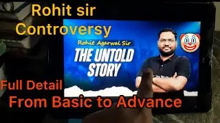 Rohit Agarwal Sir Controversy 🤡 Sach Kya Hai? 🔥Full Story Explained