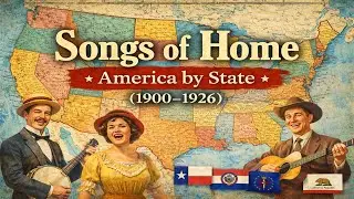 Hundred Year Vault #9, Songs of Home, America By State (1900 - 1926)