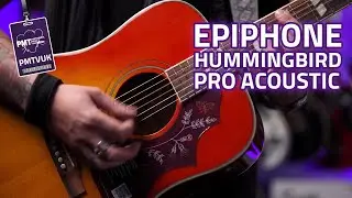 Epiphone Hummingbird Pro Electro Acoustic Review - The Best Epiphone Acoustic?
