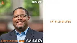 INSIDE THE PLAY CALL: Dr. Rich Milner