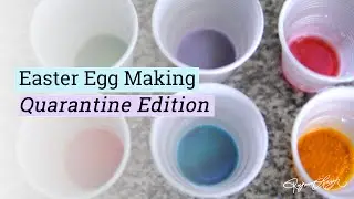 Easter Egg Making | Quarantine Creative