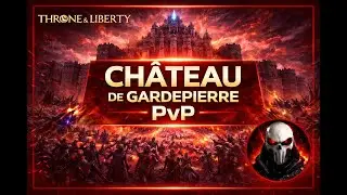 [FR] Throne & Liberty - 2026-01-04 - Chateau