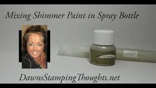 Mixing Shimmer Paint into a Spray Bottle
