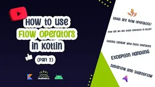 #2 How to use Flow Operators in Kotlin (Complete Guide )