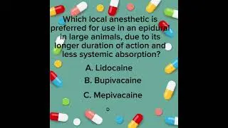 Quiz Time - Local anesthetics 5