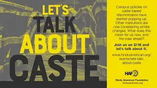 Let's Talk About Caste. Hindu American Foundation