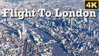 Flight To London | Aerial View Of London | Flying Into Heathrow Airport | London England 2025 | 4K