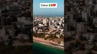 La plus belle ville d'Afrique Dakar