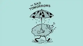 The Sad Tomorrows - The Sad Tomorrows [FULL EP STREAM]