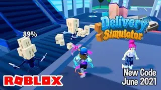Roblox Delivery Simulator New Code June 2021